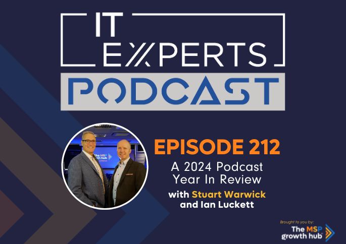 IT Experts Podcast - The MSP Growth Hub - Ian Luckett - The MSP Growth Hub - Stuart Warwick - Podcast Episode 212 - UK - WordPress